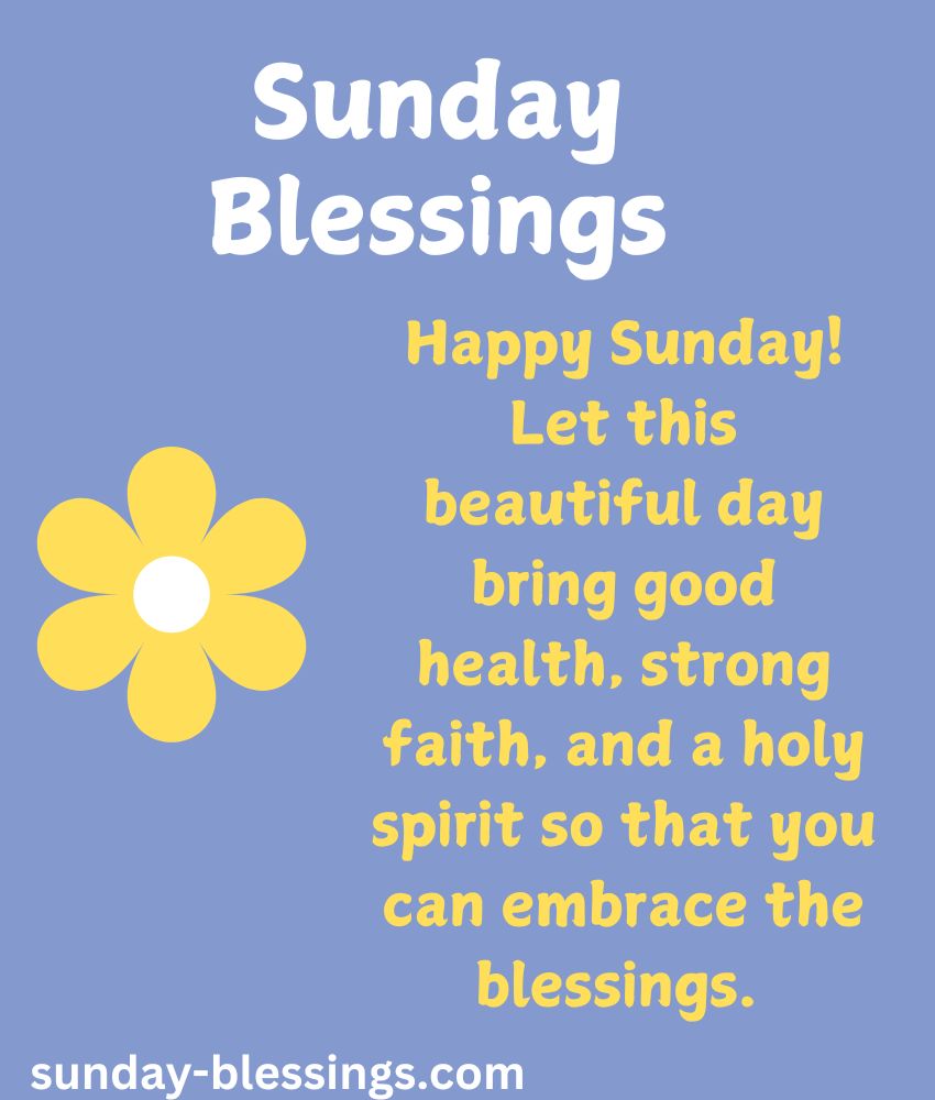 60+ Sunday Blessings Images with Quotes & Prayers 13 Blessed Sunday Images