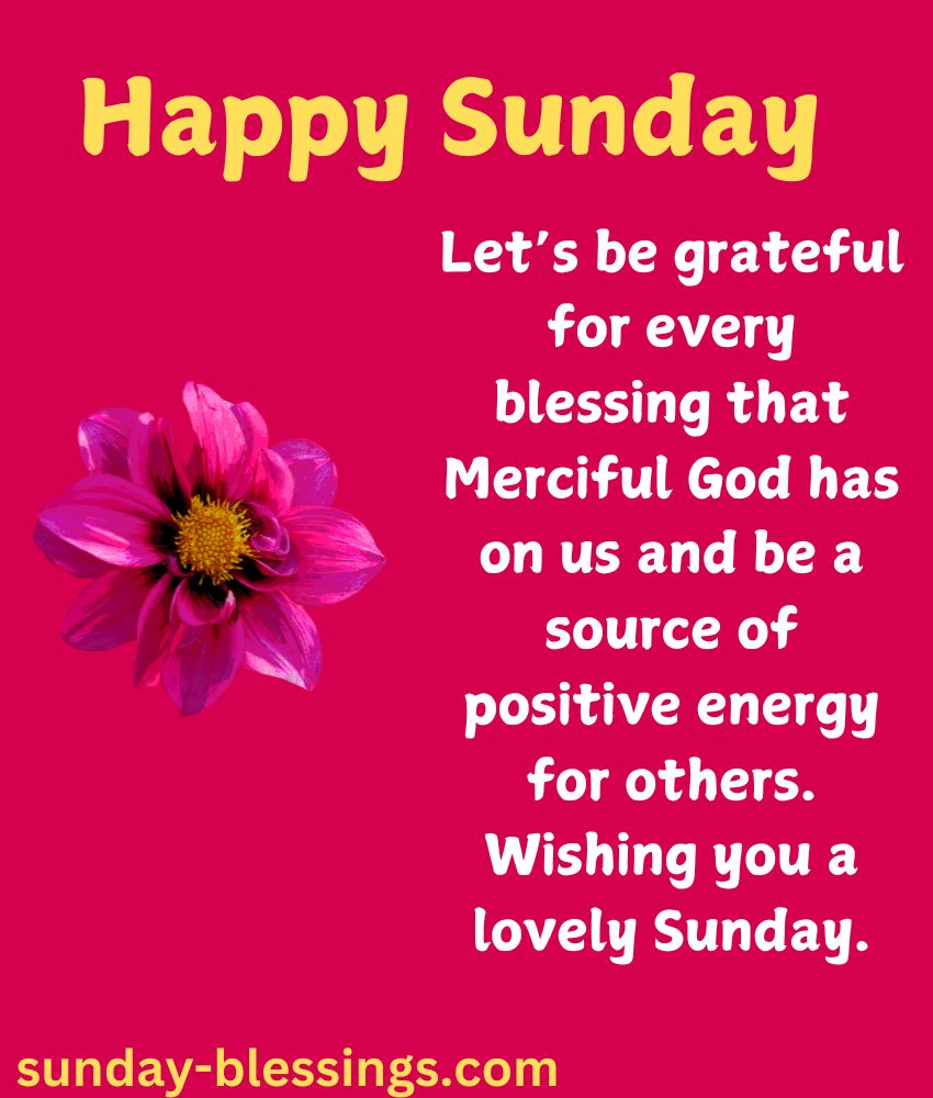 60+ Sunday Blessings Images with Quotes & Prayers 22 Sunday Blessings Image and Quote