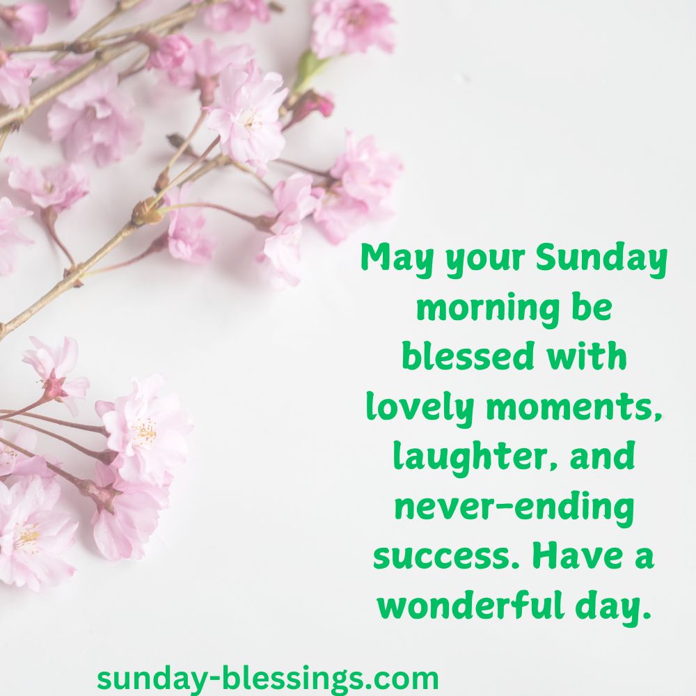100+ Sunday Morning Blessings for a Peaceful and Joyful Week 17 Sunday morning blessings image